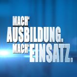 Schriftzug Mach Ausbildung. Mach Einsatz